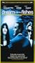Dream With the Fishes [VHS]