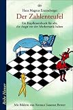Der Zahlenteufel. Ein Kopfkissenbuch für alle, die Angst vor Mathematik haben.