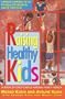 Raising Healthy Kids