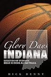 Glory Days: Catching up with the Legends of Indiana High School Basketball