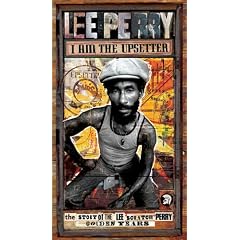 I Am the Upsetter: The Story of Lee "Scratch" Perry: Golden Years
