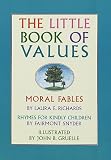 The Little Book of Values: Moral Fables