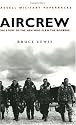 Aircrew: The Story of the Men Who Flew the Bombers (Cassell Military Paperbacks)