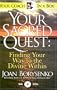 Your Sacred Quest: Finding Your Way to the Divine Within (Your Coach in a Box)