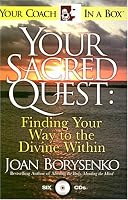 Your Sacred Quest: Finding Your Way to the Divine Within (Your Coach in a Box)