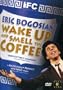 Eric Bogosian: Wake Up and Smell the Coffee