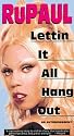 Lettin it All Hang out: an Autobiography