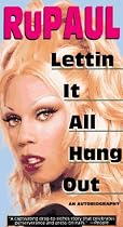 Lettin it All Hang out: an Autobiography