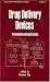 Book Drug Delivery Devices (Drugs and the Pharmaceutical Sciences)