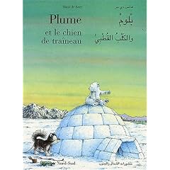 Plume et le chien de tra�neau : Edition bilingue fran�ais-arabe