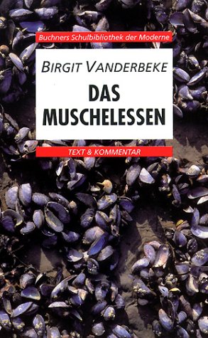 Das Muschelessen. Text und Kommentar