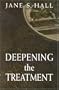Deepening the Treatment