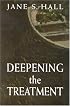 Deepening the Treatment