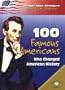 100 Famous Americans Who Changed History (People Who Changed American History)