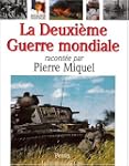 Deuxieme guerre mondiale racontee..
