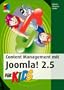 Content Management mit Joomla! 2.5 f�r Kids (mitp f�r Kids)