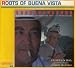 Chanchaneando: Roots of Buena Vista