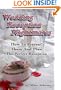 Wedding Reception Nightmares, How to Prevent Them and Plan a Perfect Reception