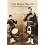 Black Watch (Blach Watch Photography Arcive)