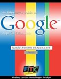 An Educator s Guide to Google Apps for Education