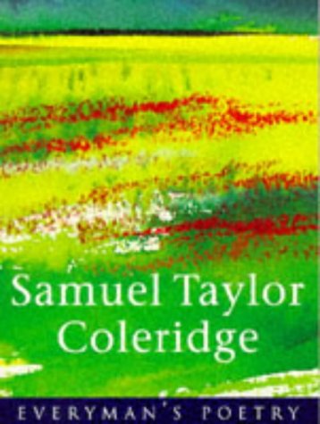 Samuel Taylor Coleridge (Everyman's Poetry Vol. 18)