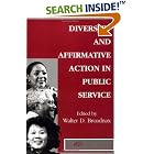 Click here to buy Diversity And Affirmative Action In Public Service (Aspa Classics) by  Walter Broadnax.