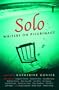 Solo: Writers on Pilgrimage