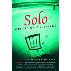 Solo: Writers on Pilgrimage