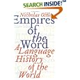 Empires of the Word: A Language History of the World by  Nicholas Ostler