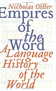 Image of Empires of the Word: A Language History of the World