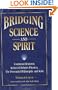 Bridging Science and Spirit: Common Elements in David Bohm's Physics, the Perennial Philosophy and Seth