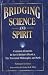 Bridging Science and Spirit: Common Elements in David Bohm's Physics, the Perennial Philosophy and Seth