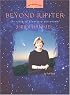 Beyond Jupiter: The Story of Planetary Astronomer Heidi Hammel (Women's Adventures in Science)