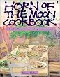 Horn of the Moon Cookbook: Recipes from Vermont's Renowned Vegetarian Restaurant
