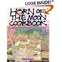 Horn of the Moon Cookbook: Recipes from Vermont's Renowned Vegetarian Restaurant