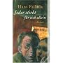 Jeder stirbt f�r sich allein