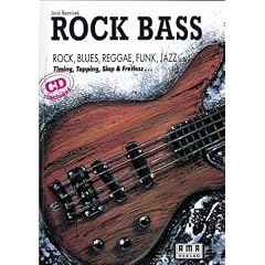 Rock Bass. Inkl. CD: Rock, Blues, Reggae, Funk, Jazz u.a. Timing, Tapping, Slap und Fretless