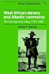West African Slavery and Atlantic Commerce: The Senegal River Valley, 1700-1860 (African Studies)