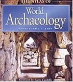 The atlas of world archaeology