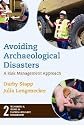 Avoiding Archaeological Disasters: Risk Management for Heritage Professionals (Techniques & Issues Cult Resources Mgmt)