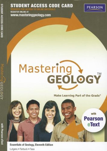 MasteringGeology with Pearson eText -- Standalone Access Card -- for Essentials of Geology (11th Edition)