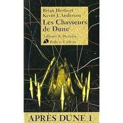 Apr�s Dune. 1 : Les chasseurs de Dune