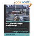 Google Sketchup for Game Design: Beginner's Guide