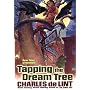 Tapping the Dream Tree (Newford)