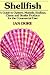 Shellfish: A Guide to Oysters, Mussels, Scallops, Clams and Similar Products for the Commercial User (An Osprey Title)