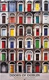 Doors of Dublin by Real Ireland. Art Print Poster FRAME IT.. 12 inches width by 20 inches height. Highest Quality Art Poster Print