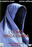 L' Uomo Senza Ombra