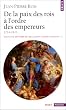 Nouvelle histoire des relations internationales, tome 3 : De la paix des rois � l'ordre des empereurs 1714-1815