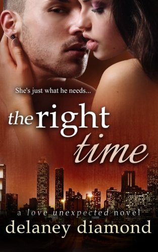 The Right Time (Love Unexpected) (Volume 4)