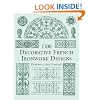 1100 Decorative French Ironwork Designs (Dover Pictorial Archive Series)